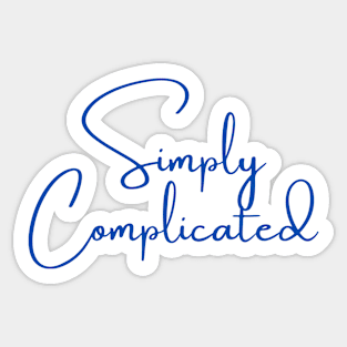 Simply Complicated Sticker